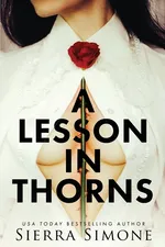 A Lesson in Thorns - Sierra Simone