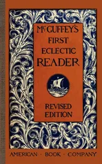 McGuffey's First Eclectic Reader - William McGuffey