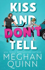 Kiss and Don't Tell - Quinn Meghan