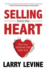 Selling from the Heart - Larry Levine
