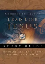 Lead Like Jesus Workbook - Kenneth Blanchard