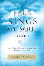 Then Sings My Soul, Book 2 - Robert Morgan