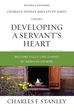 Developing a Servant's Heart - Charles F. Stanley