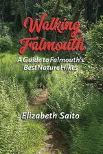 Walking Falmouth - Elizabeth Saito