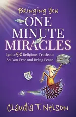 One Minute Miracles - Claudia T. Nelson