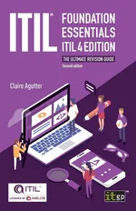 ITIL® Foundation Essentials ITIL 4 Edition - Claire Agutter