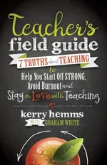 Teacher's Field Guide - Kerry Hemms