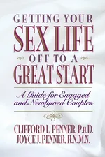 Getting Your Sex Life Off to a Great Start - Nelson Thomas