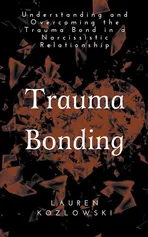 Trauma Bonding - Lauren Kozlowski