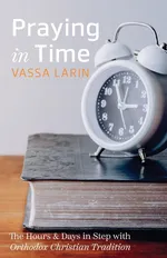 Praying in Time - Vassa Larin