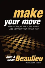 Make Your Move - Alan N. Beaulieu