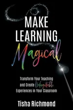 Make Learning Magical - Tisha Richmond