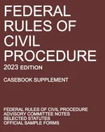 Federal Rules of Civil Procedure; 2023 Edition (Casebook Supplement) - Legal Publishing Ltd. Michigan