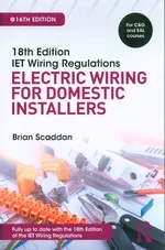 IET Wiring Regulations Electric Wiring for Domestic Installers - Brian Scaddan