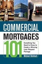 Commercial Mortgages 101 - Michael Reinhard