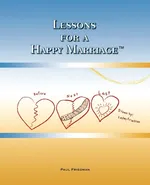 Lessons for a Happy Marriage - Paul Friedman