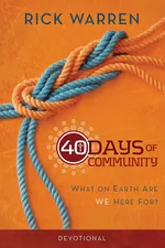 40 Days of Community Devotional - Rick Warren