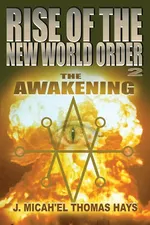 Rise of the New World Order 2 - Thomas Hays J. Micha-el