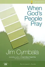 When God's People Pray Participant's Guide - Jim Cymbala