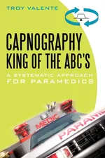Capnography, King of the ABC's - Troy Valente