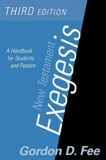 New Testament Exegesis, Third Edition - Gordon D. Fee
