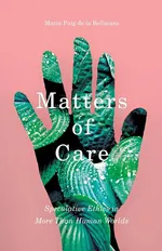 Matters of Care - de la Bellacasa María Puig