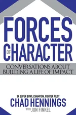 Forces of Character - Chad Hennings