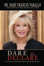 Dare to Declare - Dr. Mary Frances Varallo