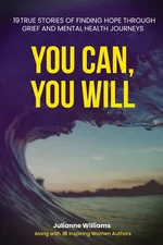 YOU CAN, YOU WILL - Julianne Williams