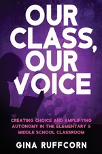 Our Class, Our Voice - Gina Ruffcorn