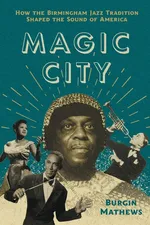 Magic City - Burgin Mathews