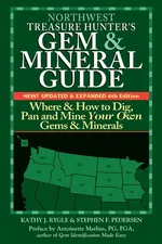 Northwest Treasure Hunter's Gem and Mineral Guide (6th Edition) - Kathy J. Rygle