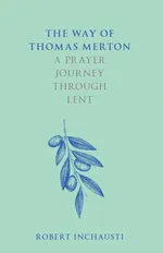 The Way of Thomas Merton - Robert Inchausti
