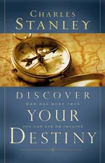 Discover Your Destiny - Charles F. Stanley