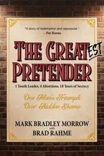 The Greatest Pretender - Mark Bradley Morrow