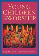 Young Children and Worship - Sonja M. Stewart