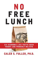 No Free Lunch - Caleb S Fuller