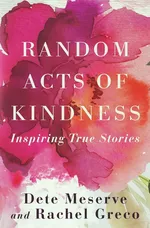 Random Acts of Kindness - Dete A Meserve
