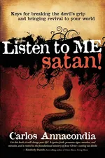 Listen to Me Satan! - Carlos Annacondia
