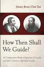 How Then Shall We Guide? - Jimmy Boon-Chai Tan