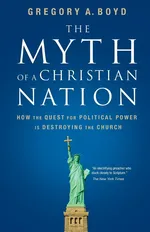 The Myth of a Christian Nation - Gregory A. Boyd