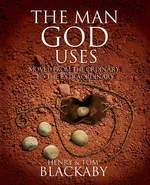 The Man God Uses - Henry Blackaby