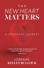 The New Heart Matters - Lorraine Kelley Bullock