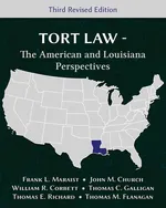 Tort Law - The American and Louisiana Perspectives, Third Revised Edition - Frank L. Maraist