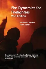 Fire Dynamics for Firefighters - Benjamin A Walker