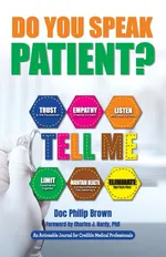 Do You Speak Patient? - Doc Philip Brown