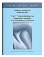 Teksty schizofatyczne - Andrzej Czernikiewicz