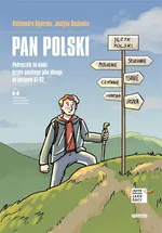 Pan Polski Podręcznik do nauki języka  polskiego jako obcego na poziomie A1-A2 - Aleksandra Bajerska