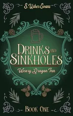 Drinks and Sinkholes - S. Usher Evans