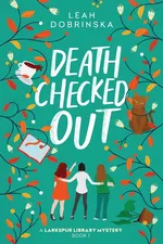 Death Checked Out - Leah Dobrinska